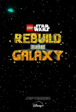 Постер к мультфильму «LEGO Звёздные войны: Восстанови галактику»
